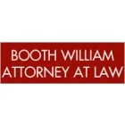 BOOTH WILLIAM ATTORNEY AT LAW