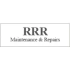 R R R MAINTENANCE & REPAIRS